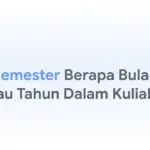 1 Semester Berapa Bulan atau Tahun Dalam Kuliah